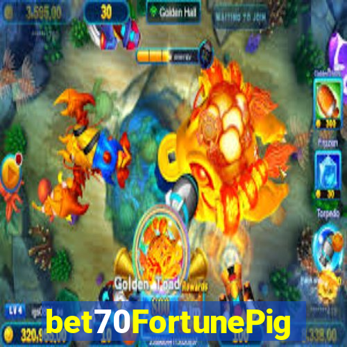 bet70FortunePig