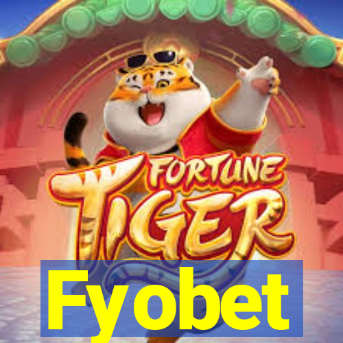 Fyobet