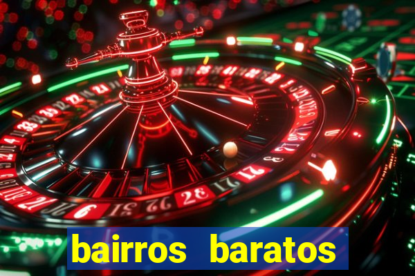 bairros baratos para morar em barcelona