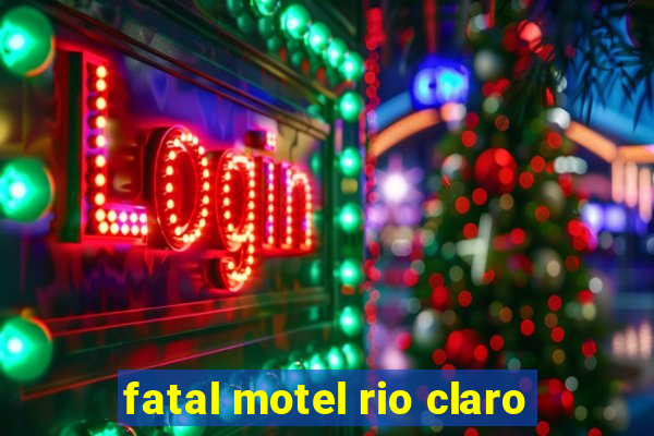 fatal motel rio claro