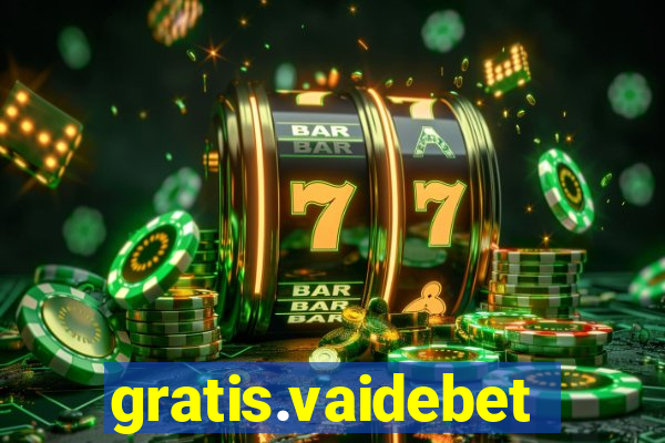 gratis.vaidebet