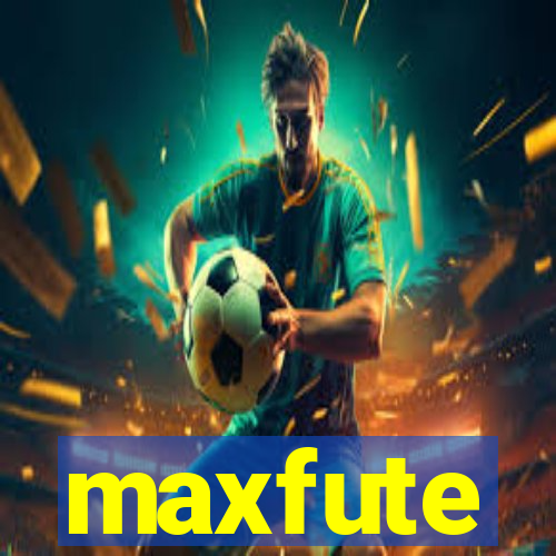 maxfute