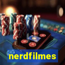 nerdfilmes