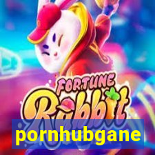 pornhubgane