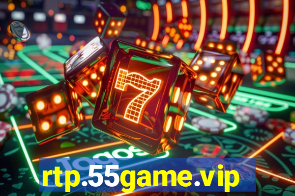 rtp.55game.vip