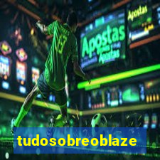 tudosobreoblaze