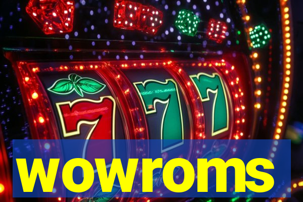 wowroms