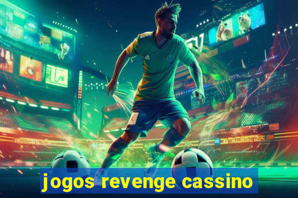 jogos revenge cassino