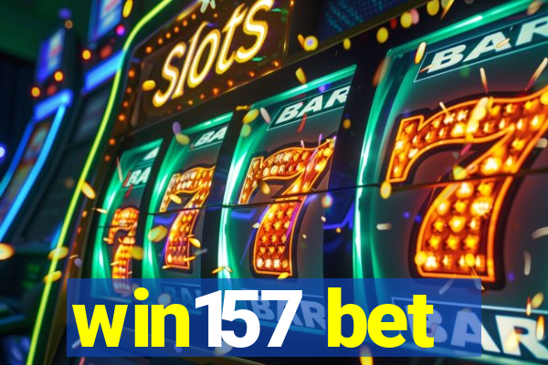 win157 bet