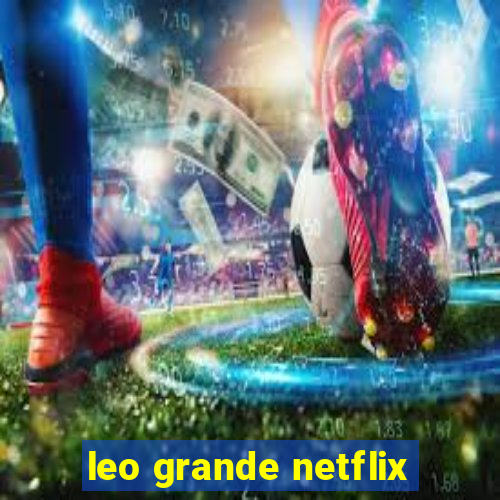 leo grande netflix