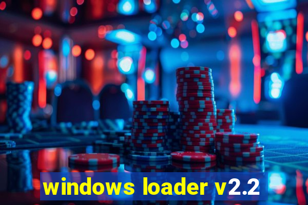 windows loader v2.2