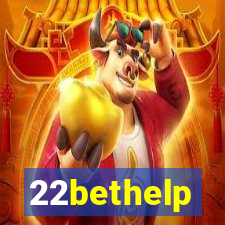 22bethelp