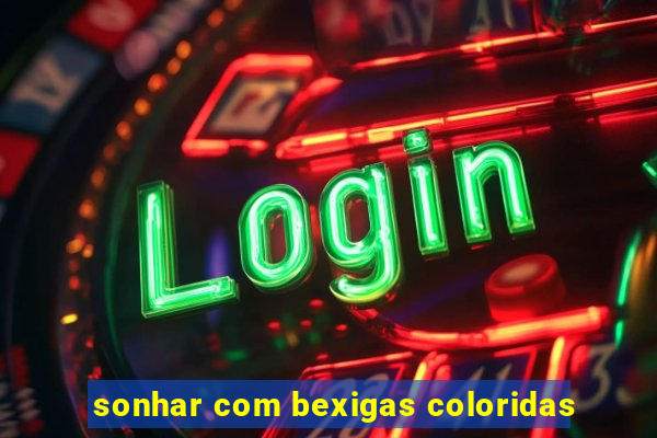 sonhar com bexigas coloridas