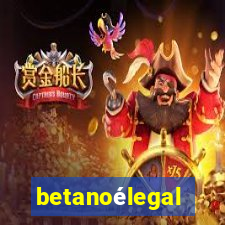 betanoélegal