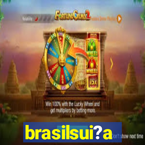 brasilsui?a