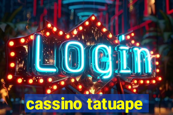 cassino tatuape