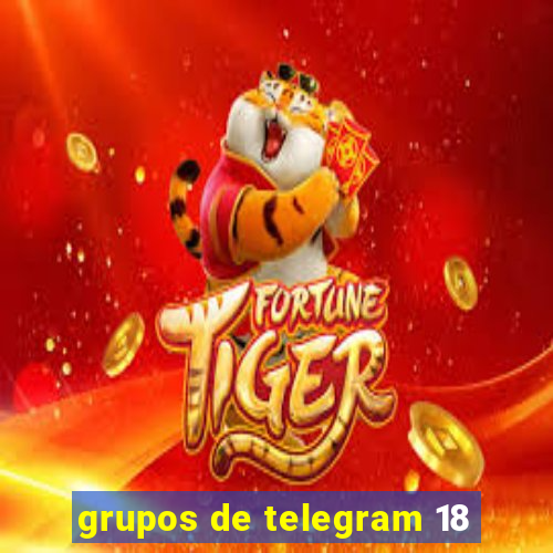 grupos de telegram 18