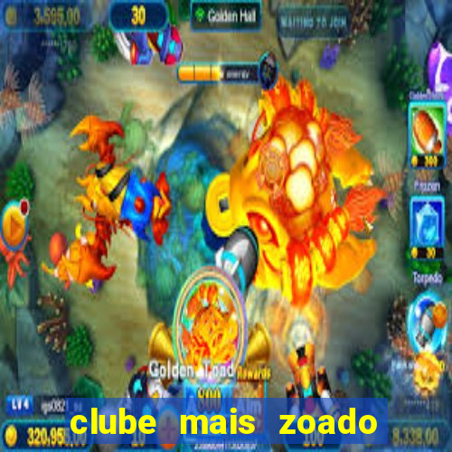 clube mais zoado do mundo