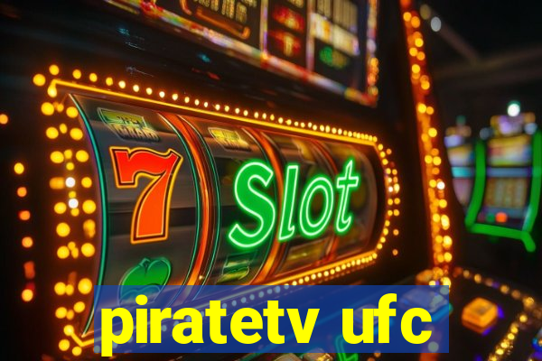 piratetv ufc