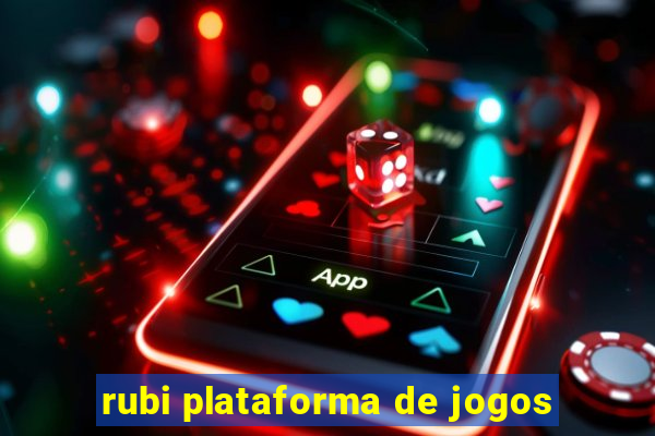 rubi plataforma de jogos