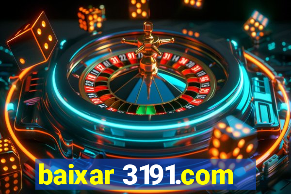 baixar 3191.com