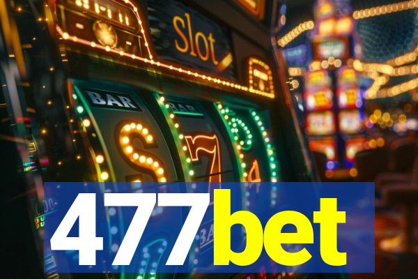 477bet