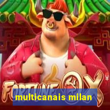 multicanais milan