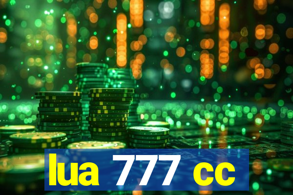 lua 777 cc