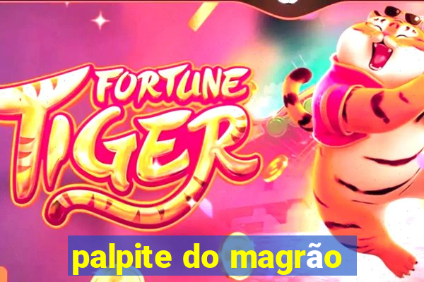 palpite do magrão