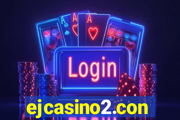 ejcasino2.con