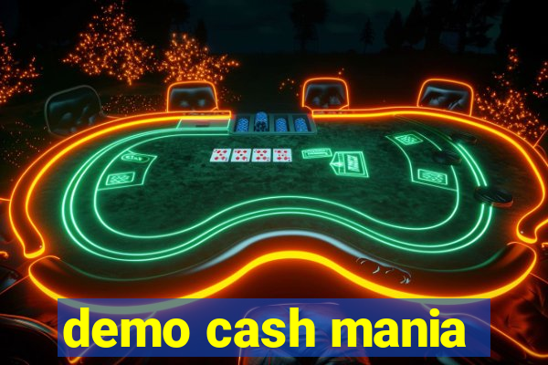 demo cash mania