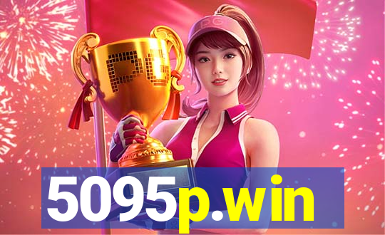 5095p.win