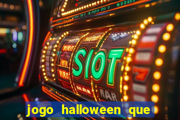 jogo halloween que ganha dinheiro