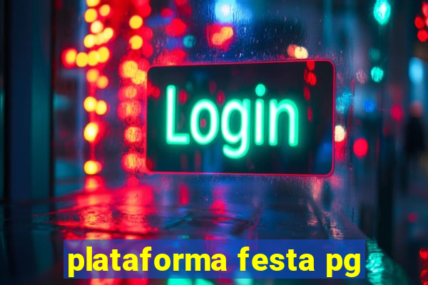 plataforma festa pg