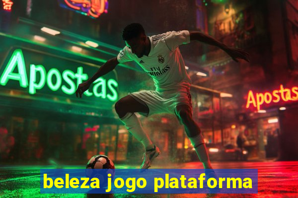 beleza jogo plataforma