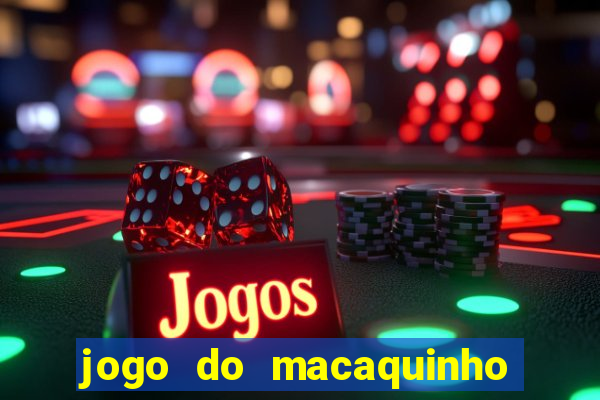 jogo do macaquinho que ganha dinheiro