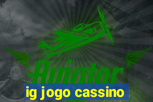 ig jogo cassino