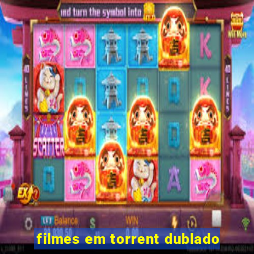 filmes em torrent dublado