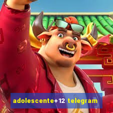 adolescente+12 telegram