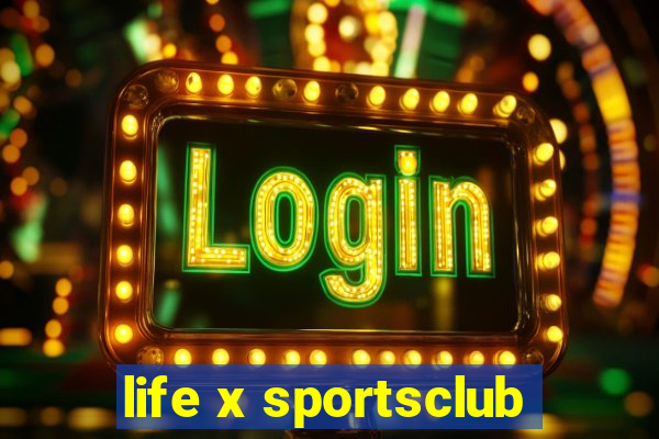 life x sportsclub