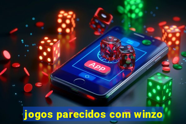 jogos parecidos com winzo