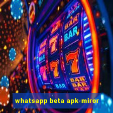 whatsapp beta apk miror