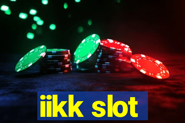 iikk slot