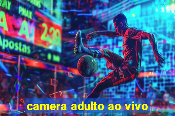 camera adulto ao vivo