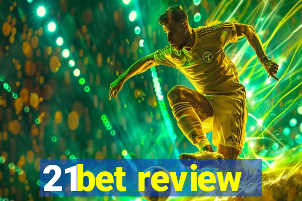 21bet review