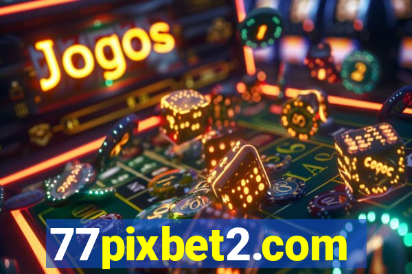 77pixbet2.com