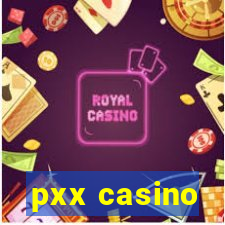 pxx casino