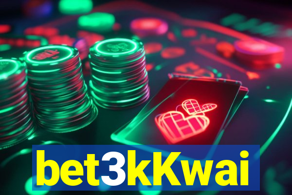 bet3kKwai