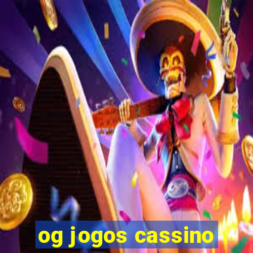 og jogos cassino