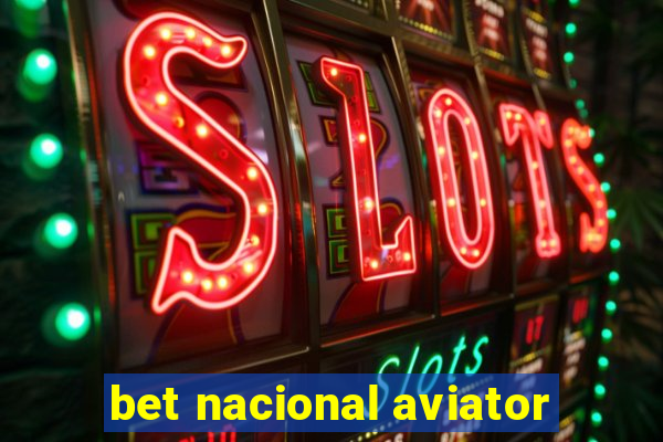 bet nacional aviator